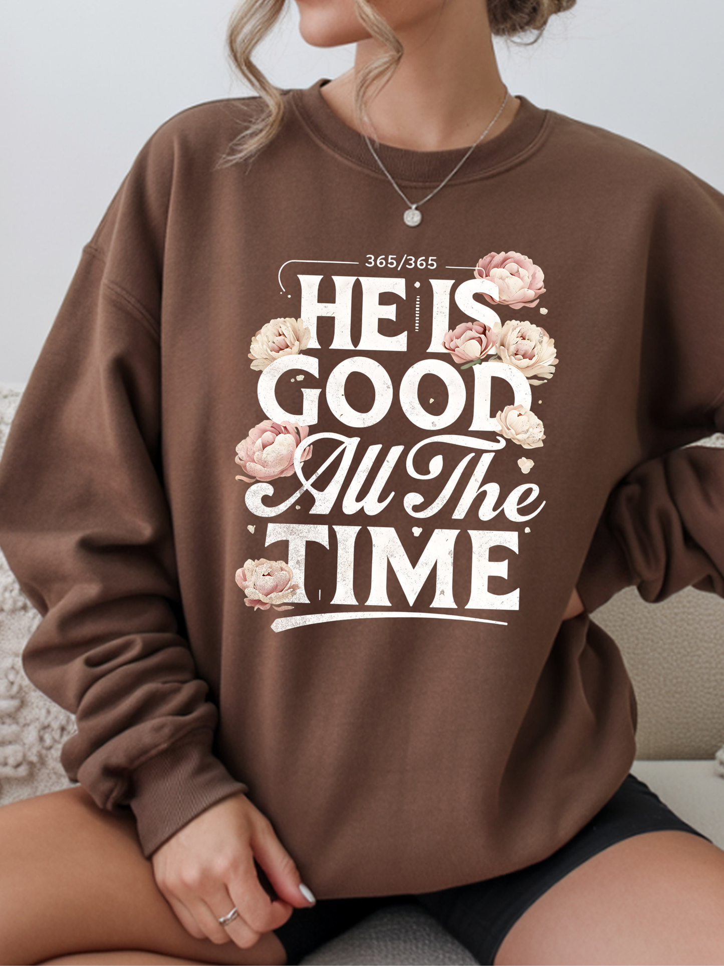 He is Good All the Time Floral